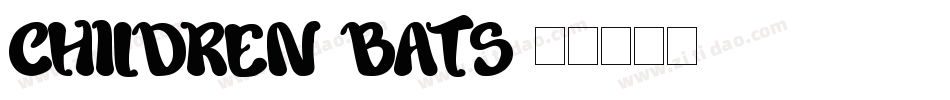 Children Bats字体转换